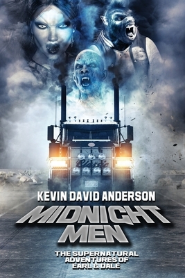 Midnight Men: The Supernatural Adventures of Earl and Dale by Kevin David Anderson