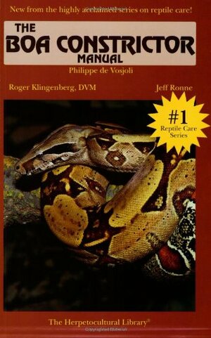 The Boa Constrictor Manual by Philippe De Vosjoli, Roger J. Klingenberg