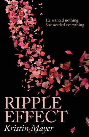 Ripple Effect by Kristin Mayer