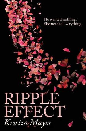 Ripple Effect by Kristin Mayer