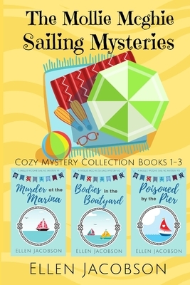 The Mollie McGhie Sailing Mysteries: Cozy Mystery Collection Books 1-3 by Ellen Jacobson