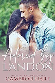 Adored by Landon by Cameron Hart