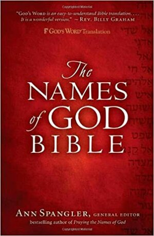 The Names of God Bible, God's Word Translation by Ann Spangler