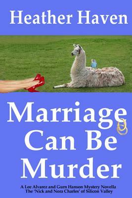 Marriage Can Be Murder: A Mystery Novella by 
