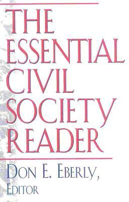 The Essential Civil Society Reader: The Classic Essays by 