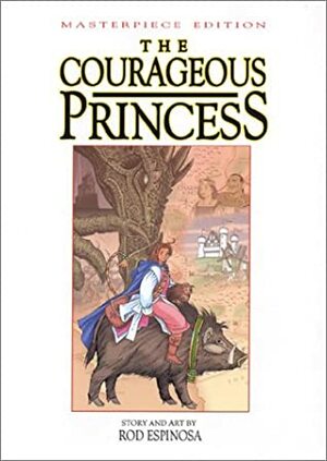 The Courageous Princess by Rod Espinosa