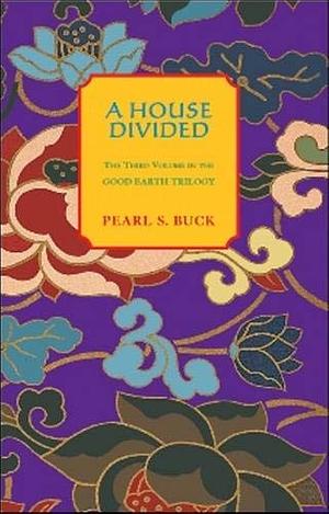 A House Divided by Pearl S. Buck