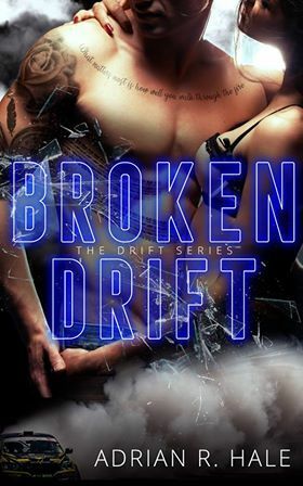 Broken Drift by Adrian R. Hale