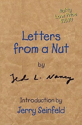 Letters from a Nut by Jerry Seinfeld, Ted L. Nancy