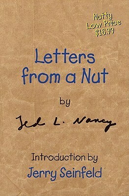 Letters from a Nut by Jerry Seinfeld, Ted L. Nancy