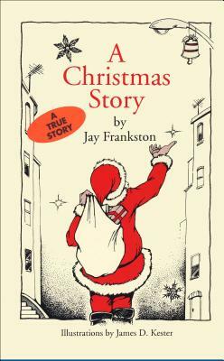 A Christmas Story by Jay Frankston