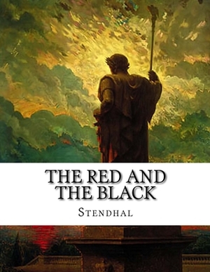 The Red and the Black: A Chronicle of the Nineteenth Century by Stendhal