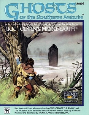 Ghosts of the Southern Anduin by John Crowdis, Peter C. Fenlon Jr.