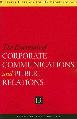 Essentials of Corporate Communications and Public Relations by Harvard Business School Publishing