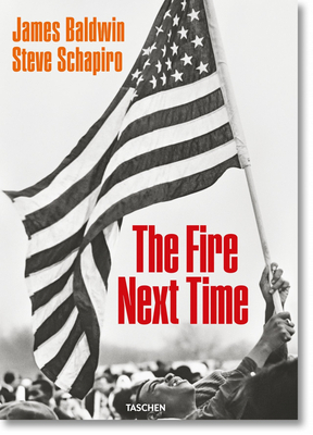 James Baldwin. Steve Schapiro. the Fire Next Time by James Baldwin