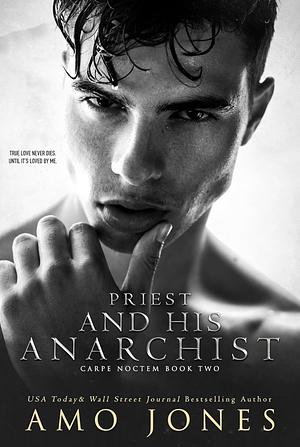 Priest and His Anarchist by Amo Jones