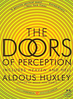 The Doors Of Perception by Aldous Huxley