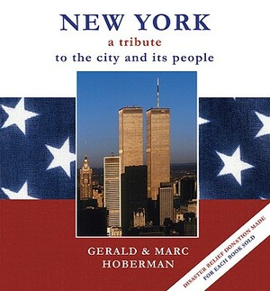 New York: A Tribute to the City and Its People by Ray Furse, Marc Hoberman, Gerald Hoberman
