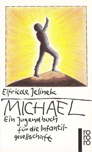 Michael. by Elfriede Jelinek