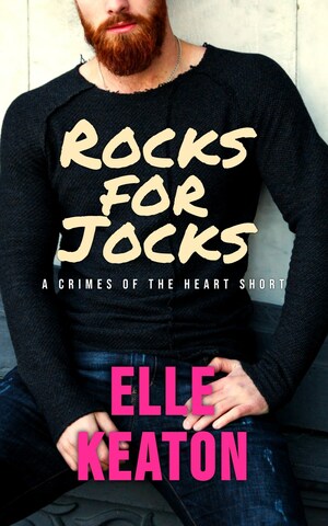 Rocks for Jocks by Elle Keaton