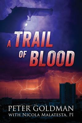 A Trail of Blood by Peter Goldman