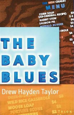 The Baby Blues by Drew Hayden Taylor