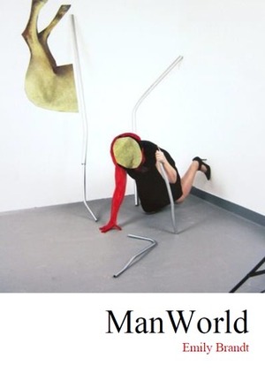 Manworld by Emily Brandt