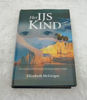 Het ijskind by Elizabeth McGregor, Fien Volders