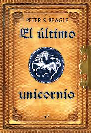 El último unicornio by Peter S. Beagle