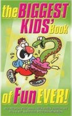 The Biggest Kids' Book of Fun Ever by Gyles Daubeney Brandreth