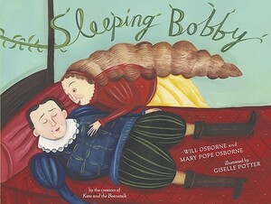Sleeping Bobby by Mary Pope Osborne, Will Osborne