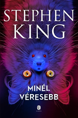 Minél véresebb by Stephen King