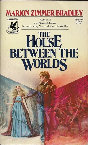 The House Between the Worlds by Marion Zimmer Bradley