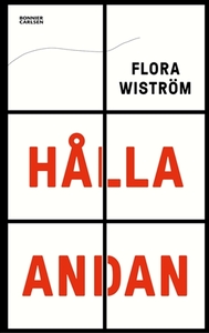 Hålla andan by Flora Wiström