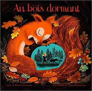 Au bois dormant by Marc Boutavant, Karen Jameson