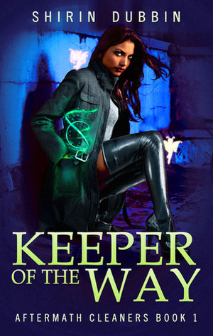 Keeper of the Way by Shirin Dubbin