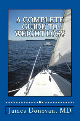 A Complete Guide to Weight Loss by James Donovan