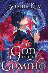 The God and the Gumiho by Sophie Kim