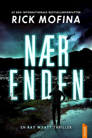 Nær enden by Rick Mofina