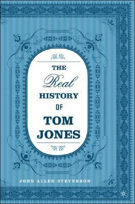 The Real History of Tom Jones by J. Stevenson