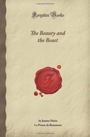 Beauty And The Beast by Gabrielle-Suzanne de Villeneuve