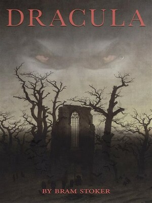 Dracula by Bram Stoker