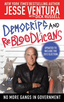 DemoCRIPS and ReBLOODlicans: No More Gangs in Government by Jesse Ventura
