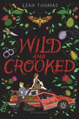 Wild and Crooked by Leah Thomas