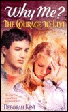 The Courage to Live by Deborah Kent