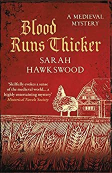 Blood Runs Thicker by Sarah Hawkswood