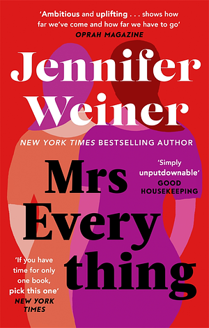 Mrs. Everything by Jennifer Weiner