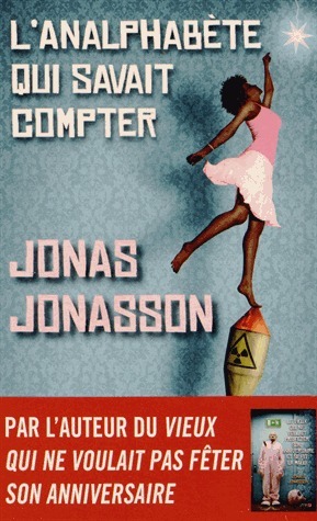 L'analphabète qui savait compter by Jonas Jonasson, Carine Bruy