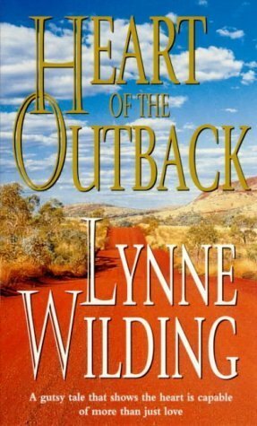 Heart of the Outback by Lynne Wilding