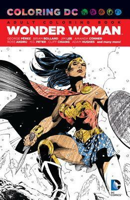Coloring DC: Wonder Woman by H.G. Peter, Jim Lee, Adam Hughes, George Pérez, Cliff Chiang, Amanda Conner, Ross Andru, Brian Bolland